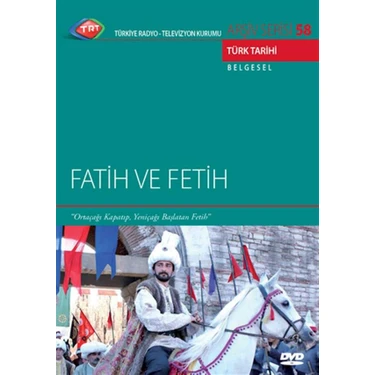 Fatih ve Fetih (Trt DVD Arşiv 58 -