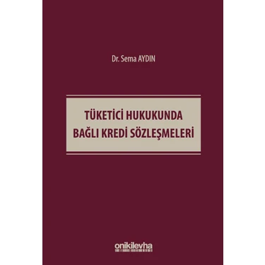 On İki Levha Yayınları Tüketici Hukukunda Bağlı Kredi