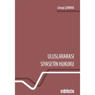 Uluslararası Siyasetin Hukuku - Cenap