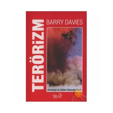 Terörizm / Ortadoğu'da Şiddet Dünyada Terör - Barry