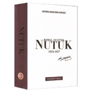 Atatürk Araştırma Merkezi Nutuk 1919 - 1927 Günümüz Türkçesiyle Güncelenmiş Baskı - Atatürk