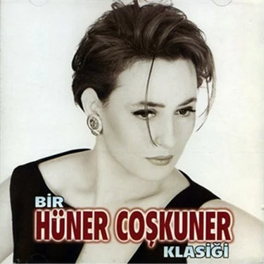 Hüner Çoşkuner - Bir Hüner Çoşkuner Klasiği