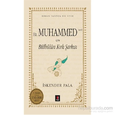 Kapı Yayınları Hz. Muhammed (Sav) İçin Bülbülün Kırk Şarkısı İskender Pala Karton