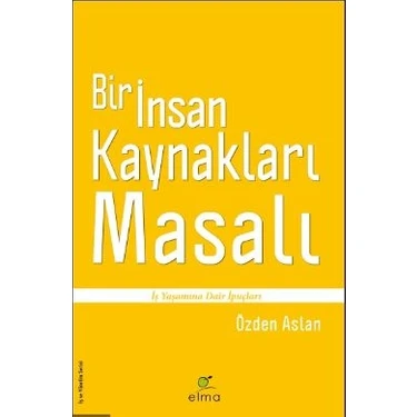 Bir İnsan Kaynakları Masalı - Özden