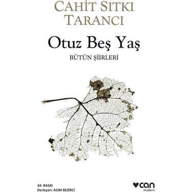 Can Yayınları Otuz Beş Yaş: Bütün Şiirleri - Cahit Sıtkı Tarancı Ciltsiz 280