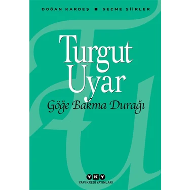 Göğe Bakma Durağı - Turgut