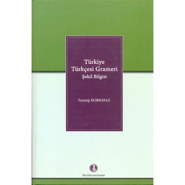 Türkiye Türkçesi Grameri Şekil Bilgisi Ciltli Eğitim Kitabı 1027 Sayfa Türk Dil Kurumu