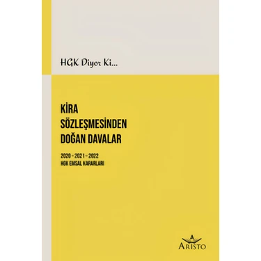 HGK Diyor ki... Kira Sözleşmesinden Doğan