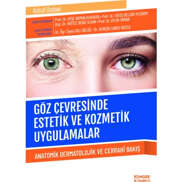 Kongre Kitabevi Göz Çevresinde Estetik ve Kozmetik Uygulamalar Ashraf Badawi 192 Sayfa