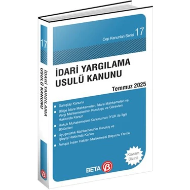 Beta Yayınevi İdari Yargılama Usulü Kanunu Temmuz 2025 Celal Ülgen Tarafından Yazılmış Cep Boy