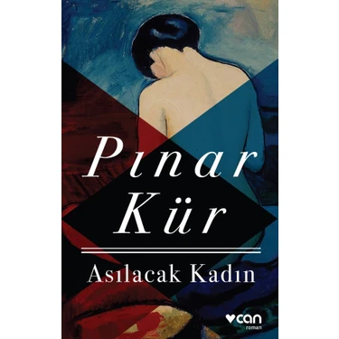 Can Yayınları – Pınar Kür 'Asılacak Kadın' Romanı, 152 Sayfa, Ciltsiz, Toplumsal Eleştiri ve Kadın