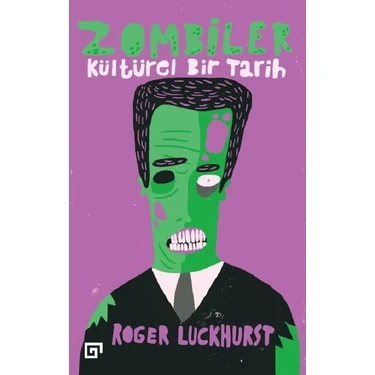 Zombiler-Kültürel Bir Tarih - Roger