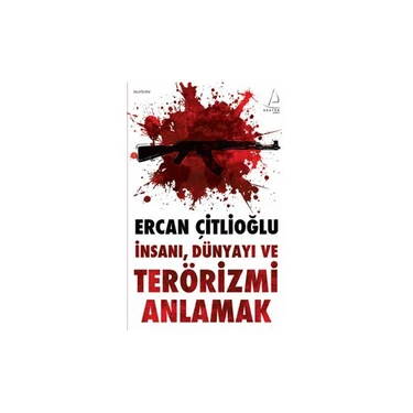 Terörizmi Anlamak-Ercan
