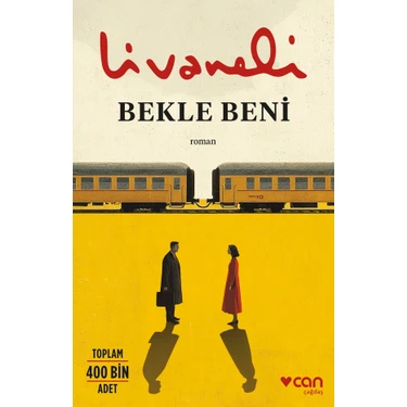 Can Yayınları Bekle Beni Zülfü Livaneli Ciltsiz Roman 192 Sayfa Aşk ve Direniş