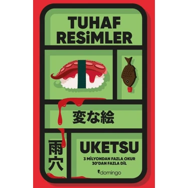 Domingo Yayınevi Uketsu Tuhaf Resimler Ciltsiz 232 Sayfa Eser ile Gizemi