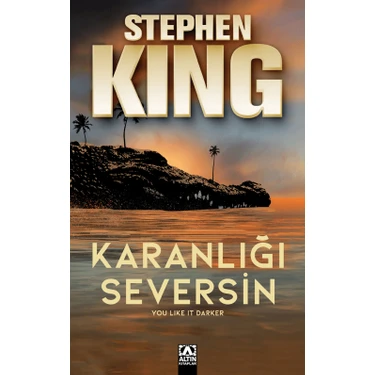 Altın Kitaplar Karanlığı Seversin - Stephen