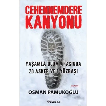 Cehennemdere Kanyonu: Yaşamla Ölüm Arasında 20 Asker ve 1 Yüzbaşı - Osman