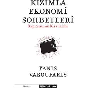 Kızımla Eko nomi Sohbetleri  Kapitalizmin Kısa Tarihi - Yanis