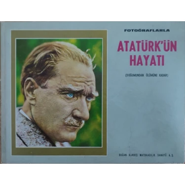 Dogum Dan Ölüme Fotğraflarla Atatürkün