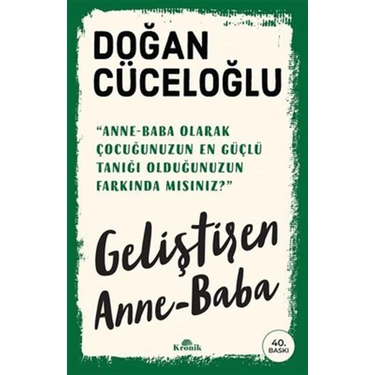 Kronik Kitap Kronik Yayınları’ndan Doğan Cüceloğlu’nun ebeveynlere rehber niteliğinde yazdığı