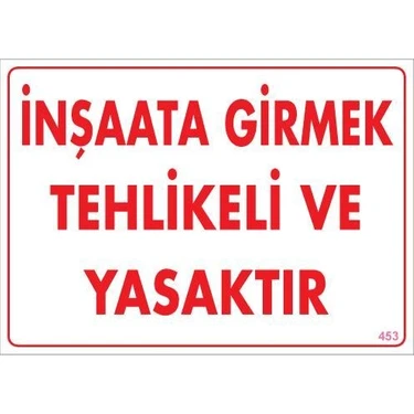 Aesco Inşaata Girmek Yasaktır Uyarı Levhası 25X35