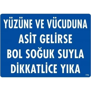 Uravas Store Yüzüne Vücuduna Asit Gelirse Bol Soğuk Suyla Dikkatlice Yıka Uyarı Levhası 25X35
